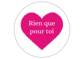 Étiquettes Saint Valentin "Rien que pour Toi"